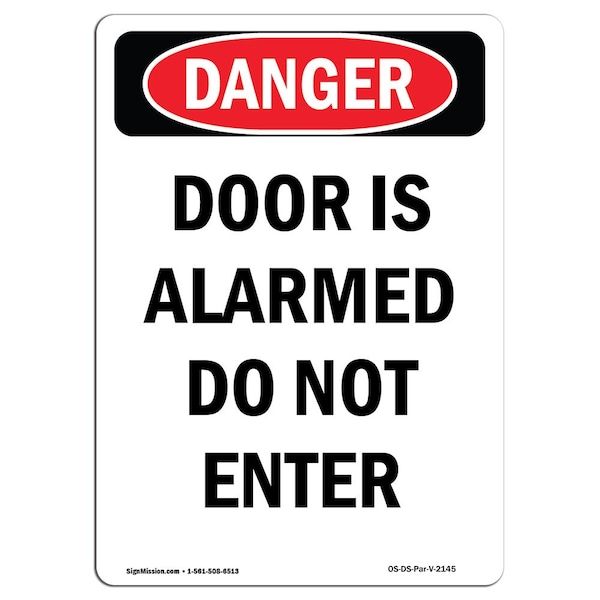Safety Sign, OSHA Danger, 5" Height, Door Is Alarmed Do Not Enter, Portrait, 10PK